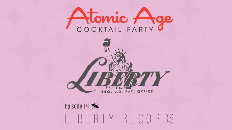Atomic Age logo with the original Liberty Records logo. Text reads 