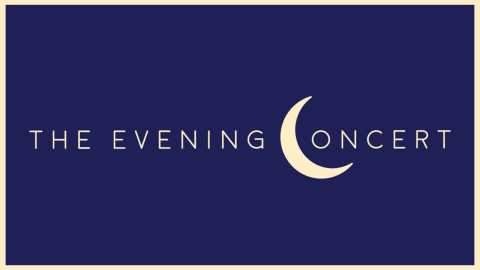The Evening Concert